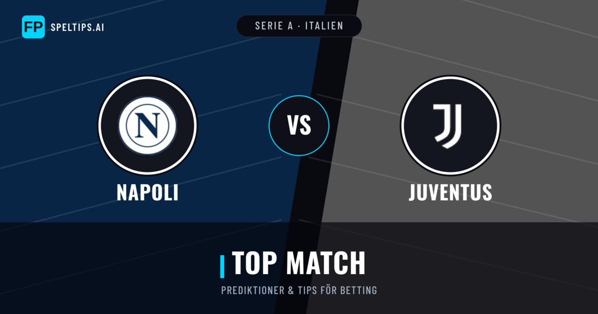 Napoli vs Juventus Prognoser & Statistik