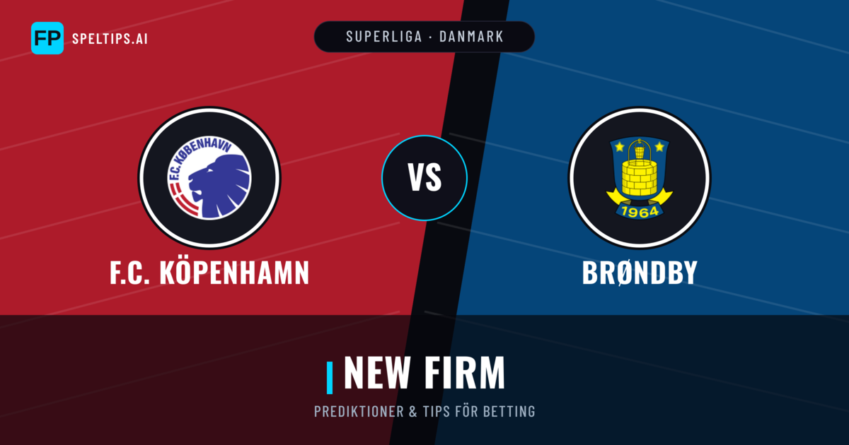 F.C. Köpenhamn vs Brøndby Prognoser & Statistik