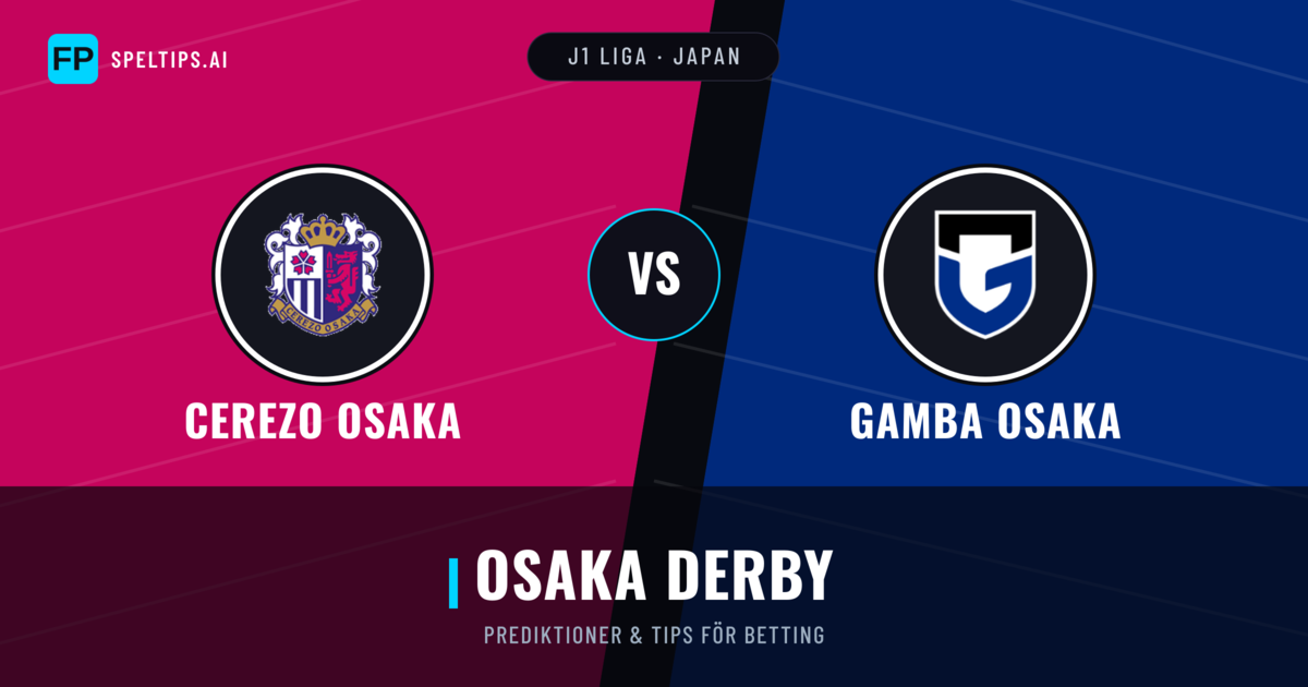 Cerezo Osaka vs Gamba Osaka Prognoser & Statistik