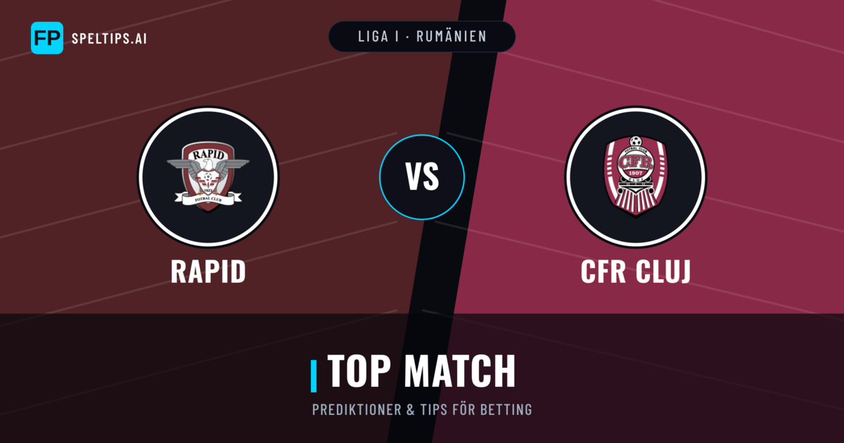 Rapid vs CFR Cluj Prognoser & Statistik