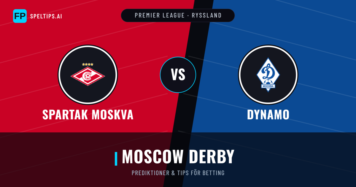 Spartak Moskva vs Dynamo Prognoser & Statistik