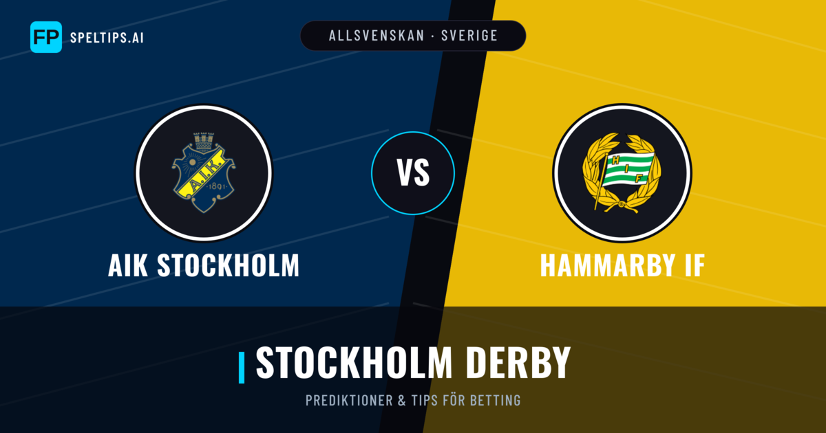 AIK Stockholm vs Hammarby IF Prognoser & Statistik