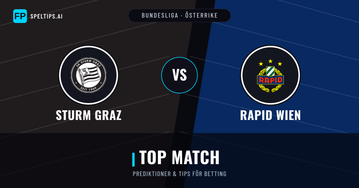Sturm Graz vs Rapid Wien Prognoser & Statistik