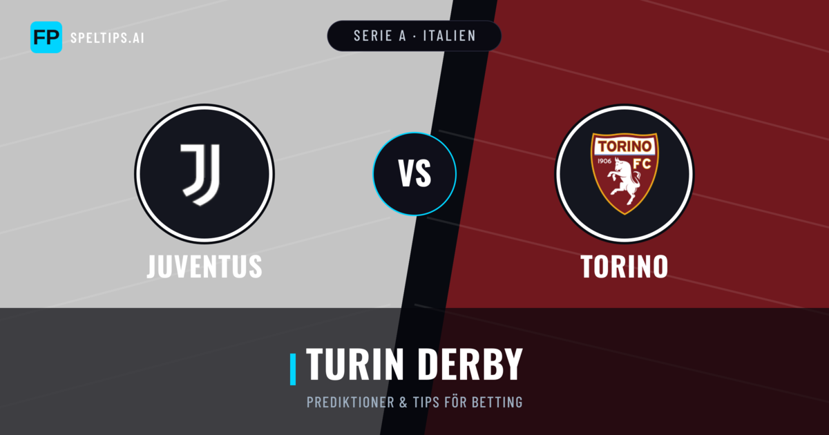 Juventus vs Torino Prognoser & Statistik