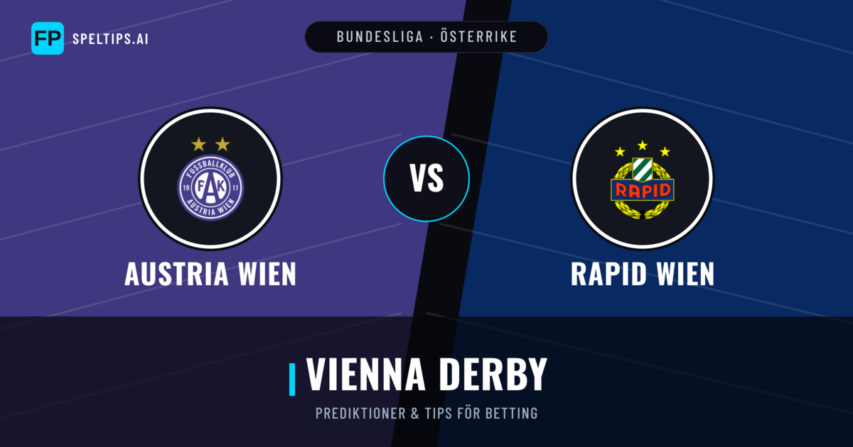 Austria Wien vs Rapid Wien Prognoser & Statistik