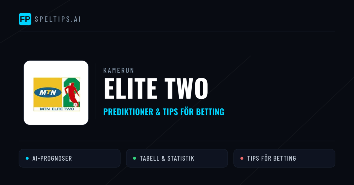 Kamerun Elite Two Tips & Spelförslag - Bästa tipsen för lången tips idag