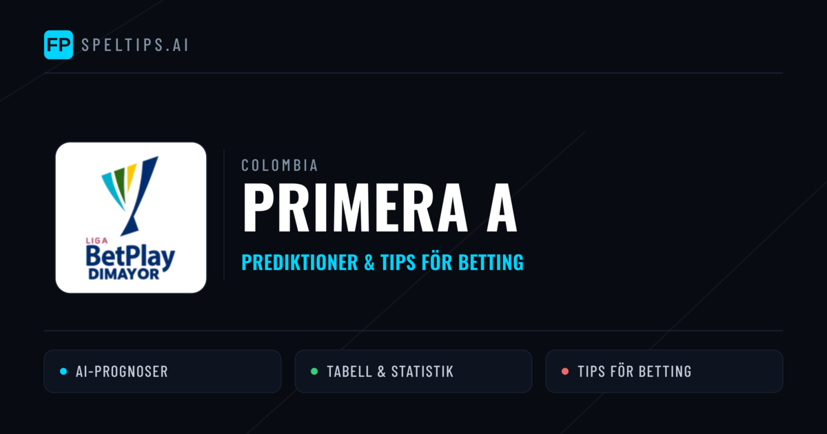 Colombia Primera A Tips & Spelförslag - Bästa tipsen för lången tips idag