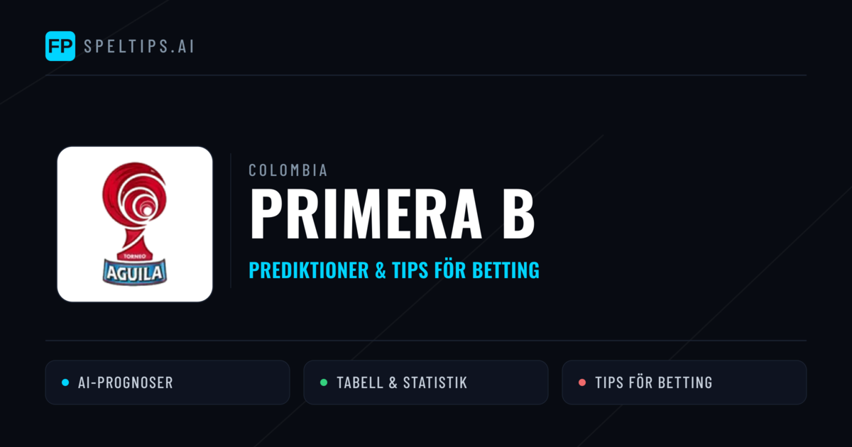 Colombia Primera B Tips & Spelförslag - Bästa tipsen för lången tips idag