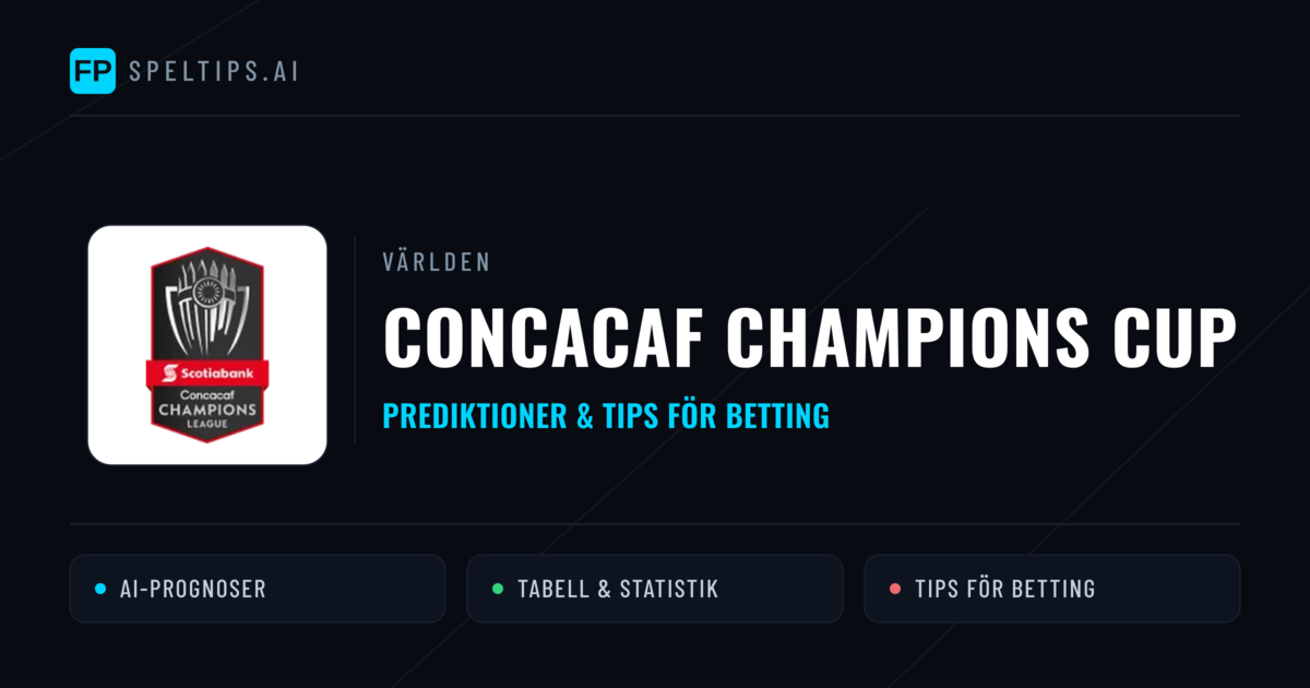 CONCACAF Champions Cup Tips & Spelförslag - Bästa tipsen för lången tips idag