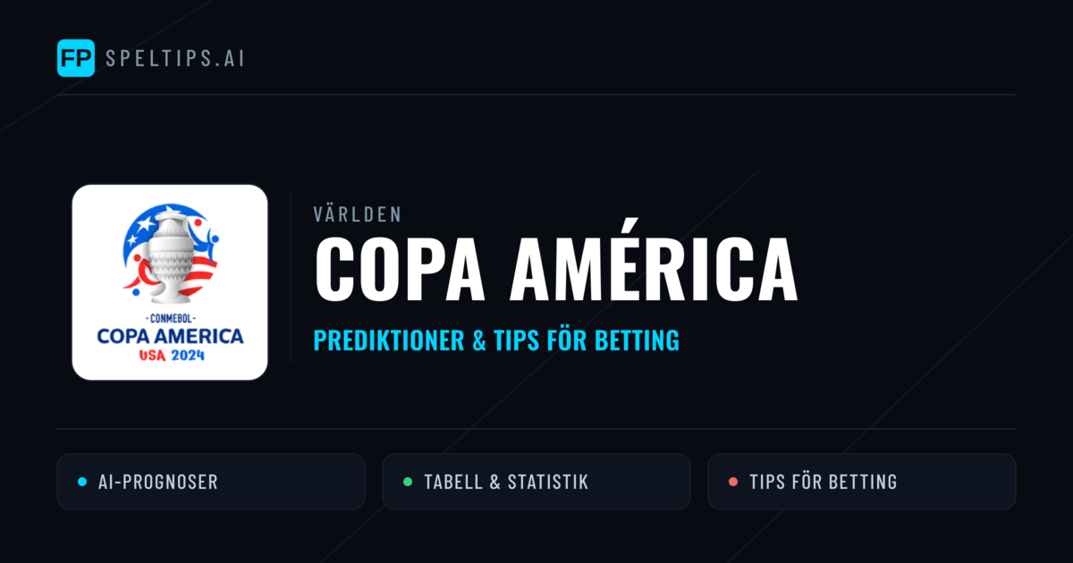 Copa América Tips & Spelförslag - Bästa tipsen för lången tips idag