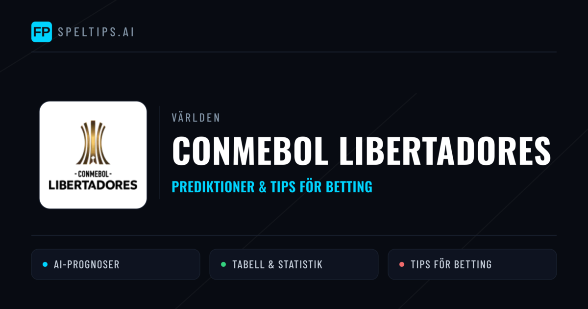 CONMEBOL Libertadores Tips & Spelförslag - Bästa tipsen för lången tips idag