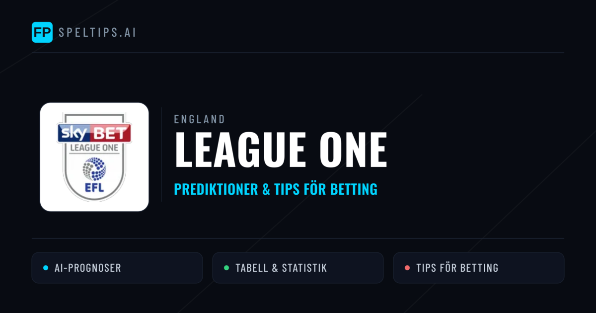 England League One Tips & Spelförslag - Bästa tipsen för lången tips idag