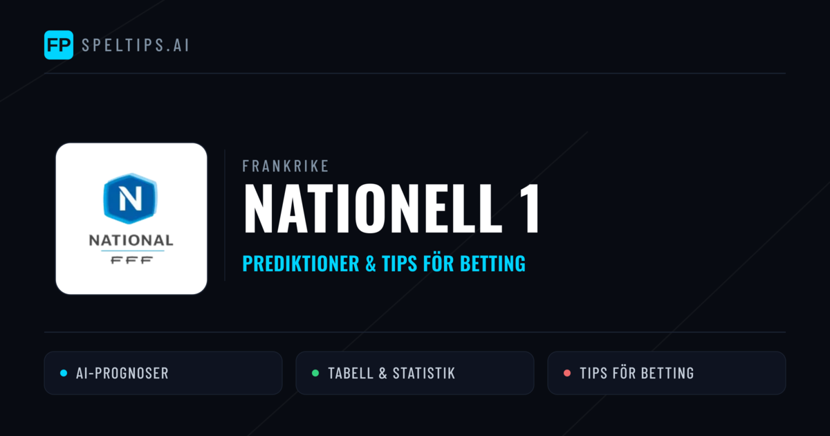 Frankrike Nationell 1 Tips & Spelförslag - Bästa tipsen för lången tips idag