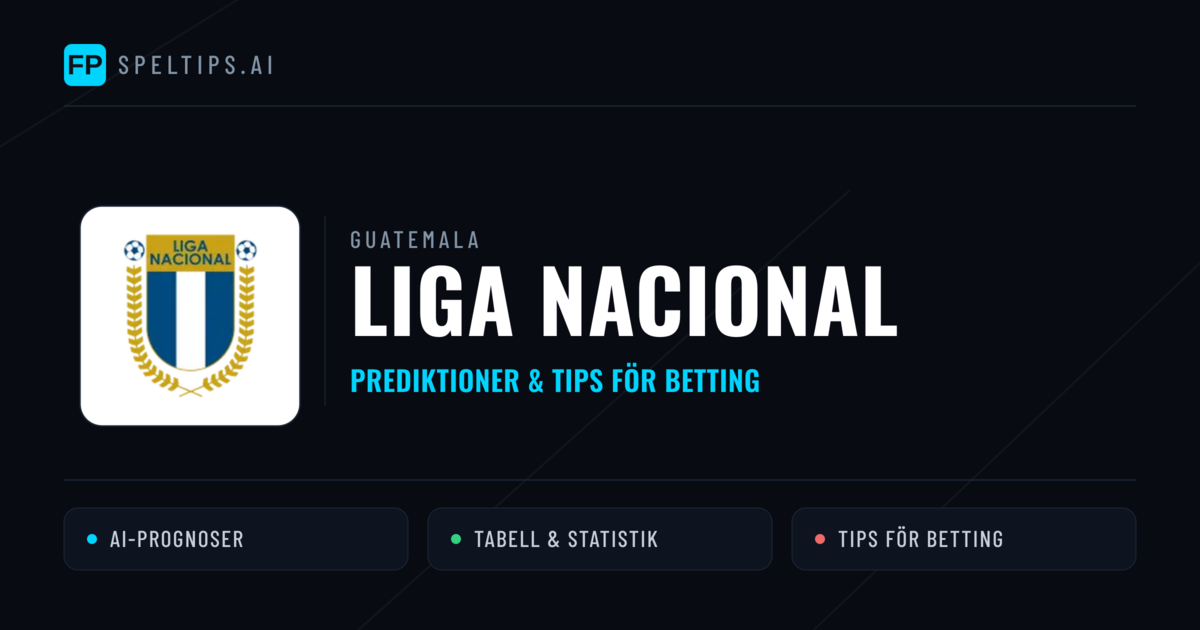 Guatemala Liga Nacional Tips & Spelförslag - Bästa tipsen för lången tips idag