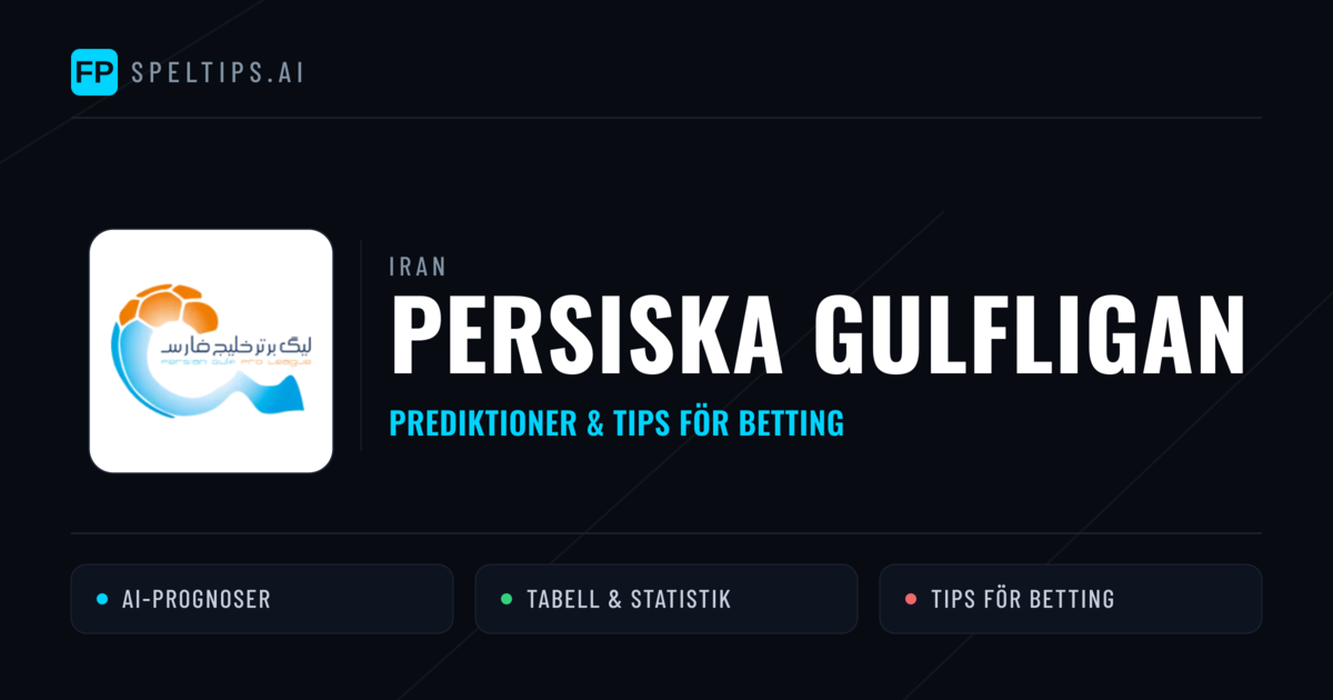 Iran Persiska Gulfligan Tips & Spelförslag - Bästa tipsen för lången tips idag