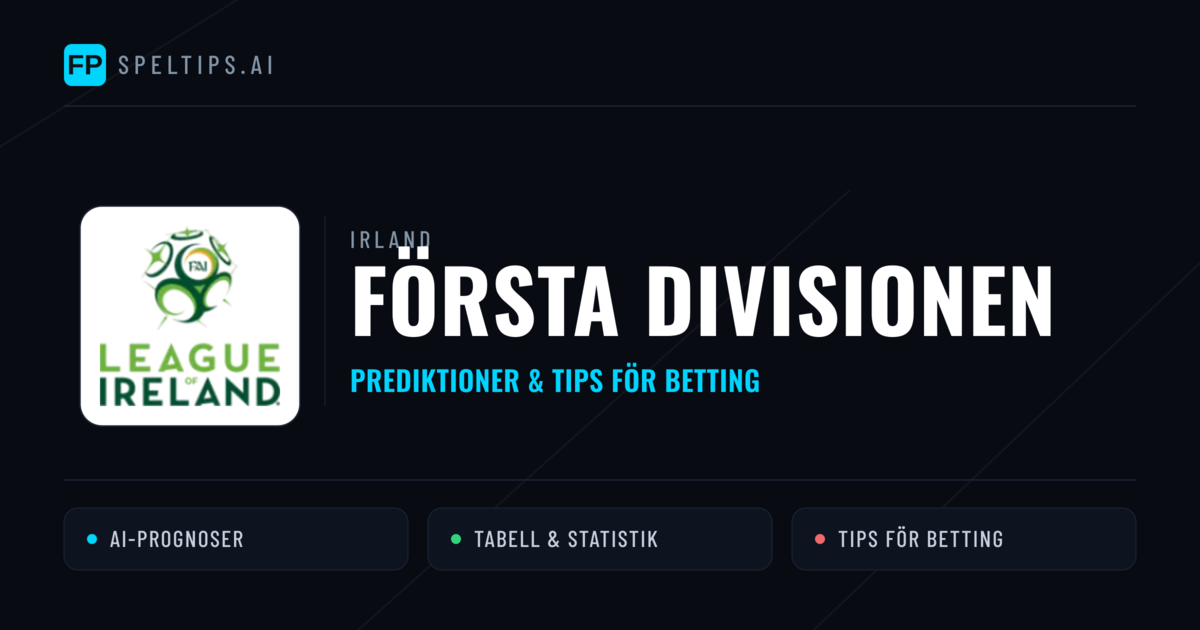 Irland Första Divisionen Tips & Spelförslag - Bästa tipsen för lången tips idag