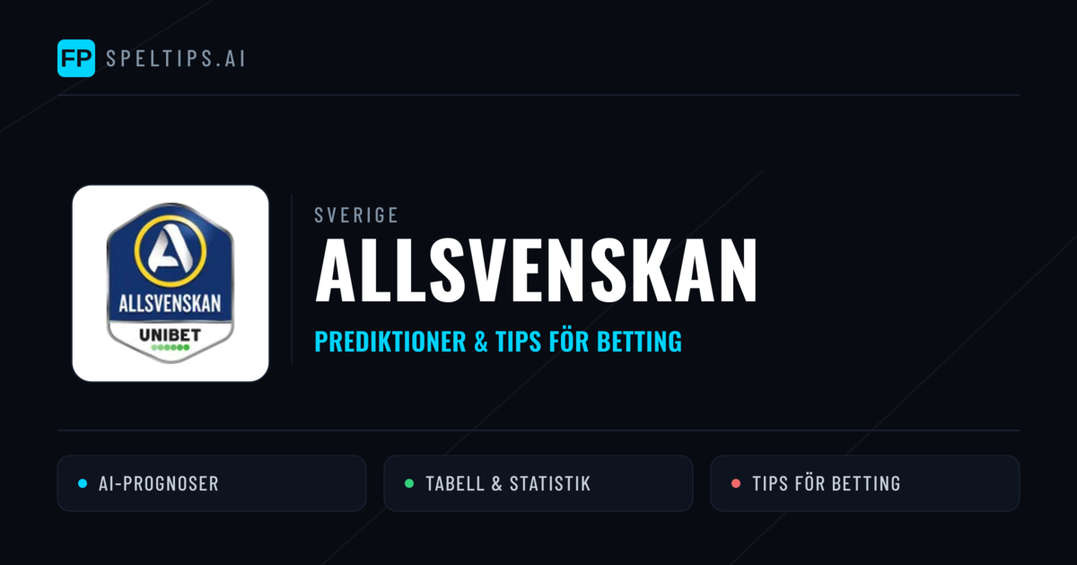 Sverige Allsvenskan Tips & Spelförslag - Bästa tipsen för lången tips idag