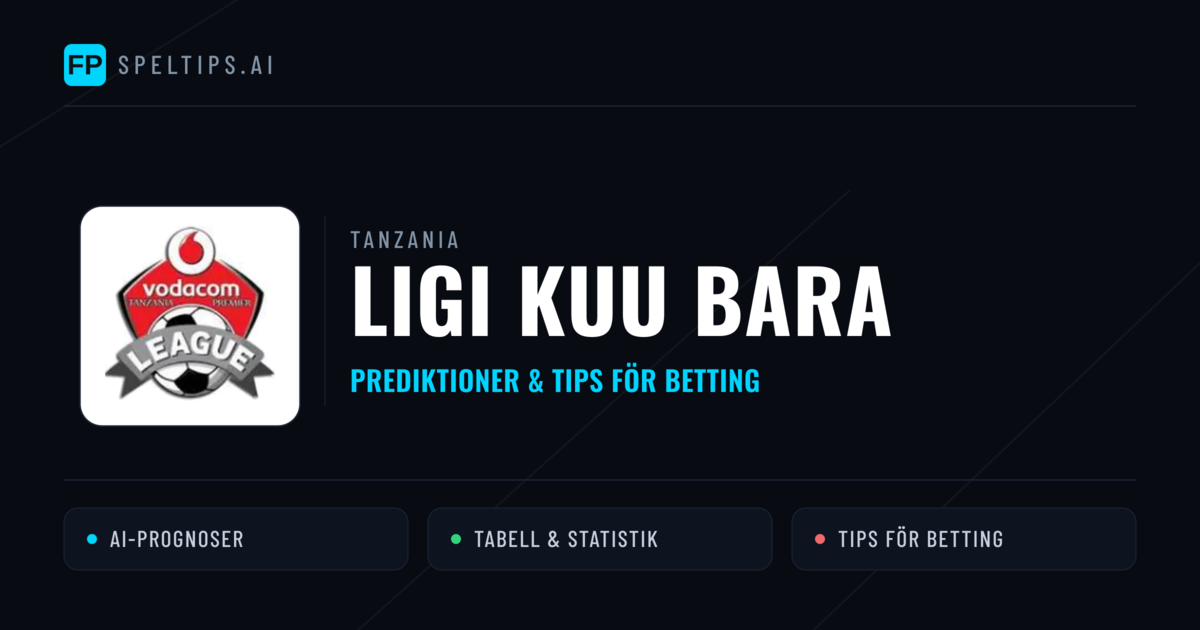 Tanzania Ligi kuu Bara Tips & Spelförslag - Bästa tipsen för lången tips idag