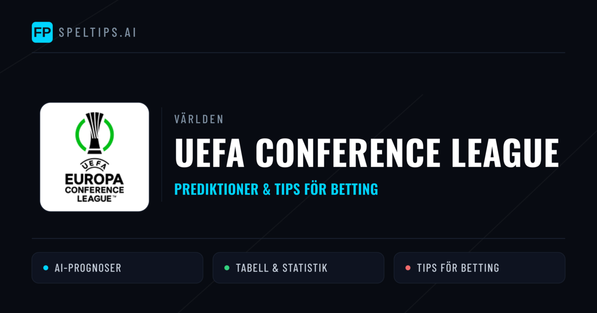 UEFA Conference League Tips & Spelförslag - Bästa tipsen för lången tips idag