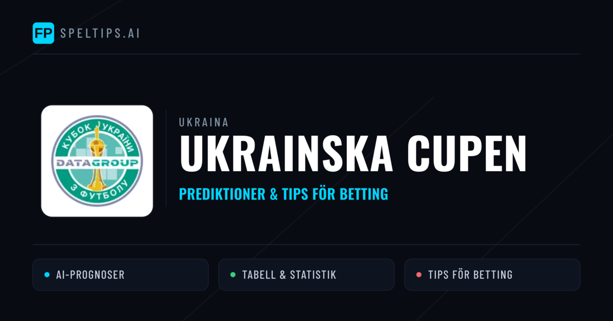 Ukraina Ukrainska Cupen Tips & Spelförslag - Bästa tipsen för lången tips idag