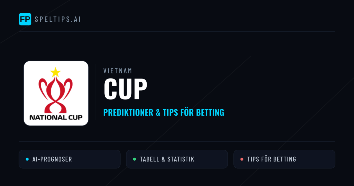 Vietnam Cup Tips & Spelförslag - Bästa tipsen för lången tips idag
