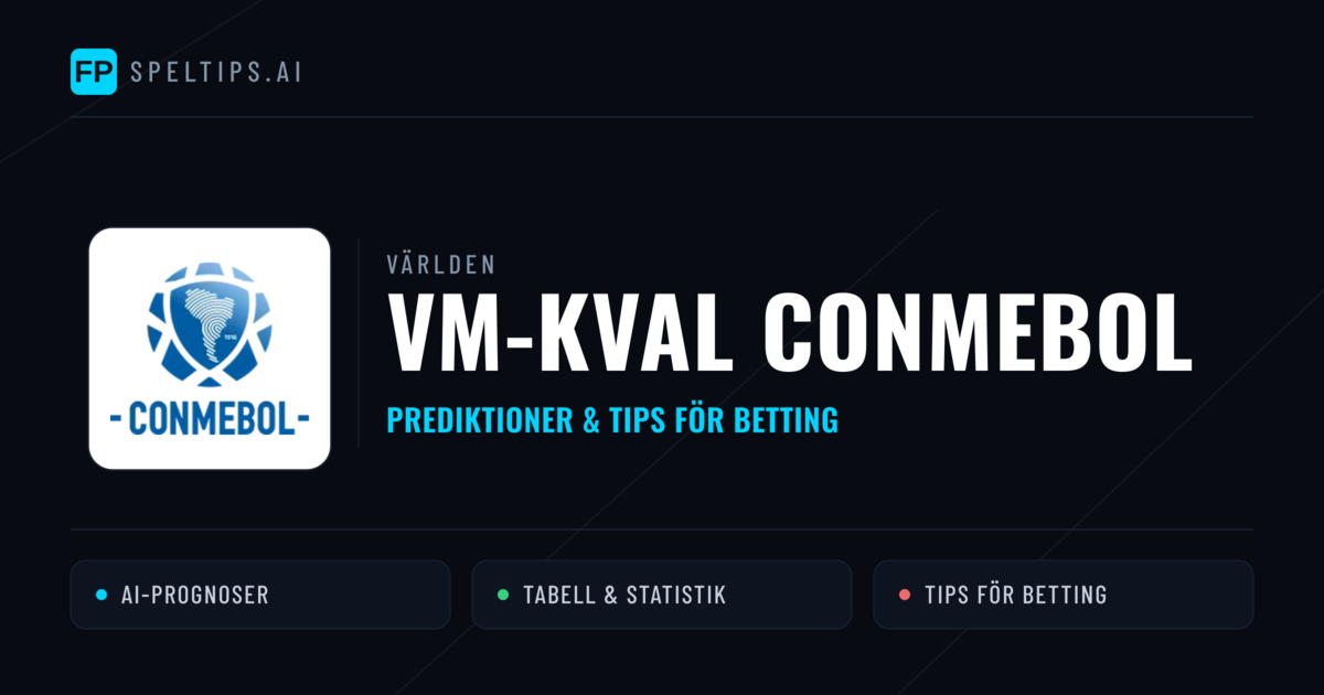VM-kval CONMEBOL Tips & Spelförslag - Bästa tipsen för lången tips idag