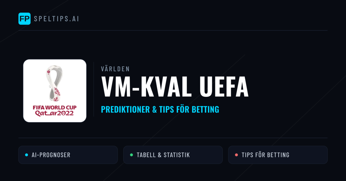 VM-kval UEFA Tips & Spelförslag - Bästa tipsen för lången tips idag