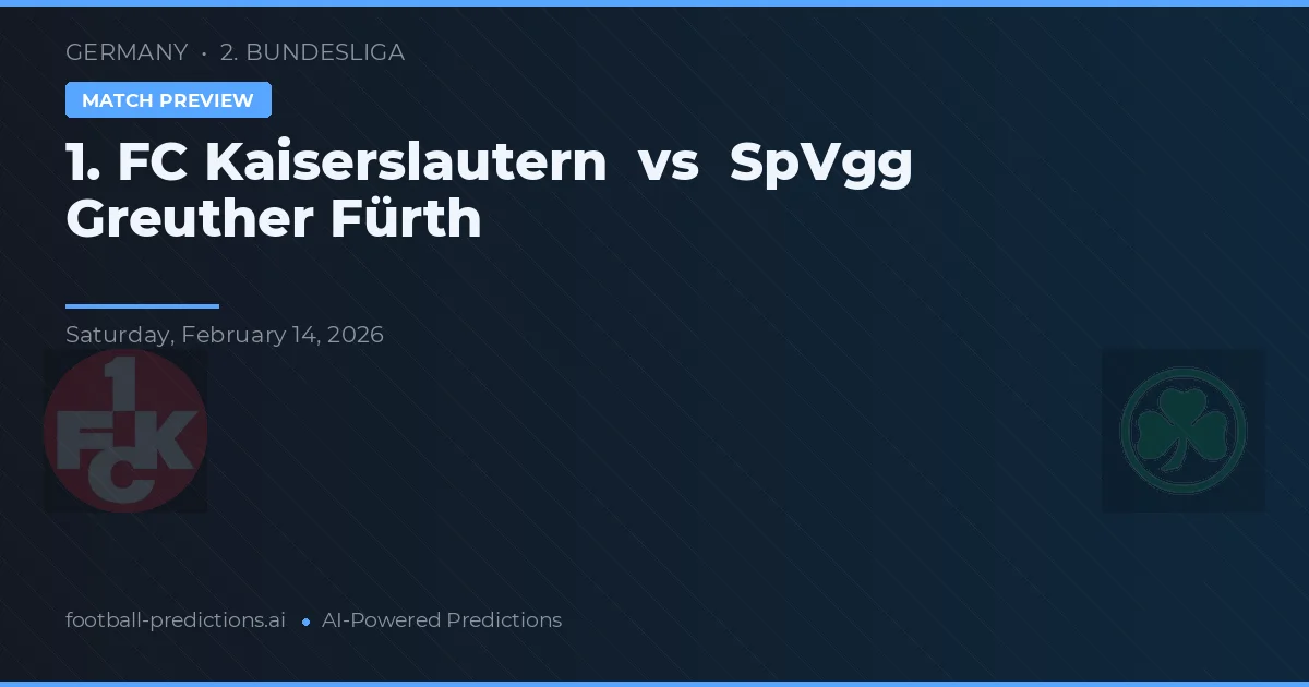 1. FC Kaiserslautern vs SpVgg Greuther Fürth — matchtips och förhandstitt