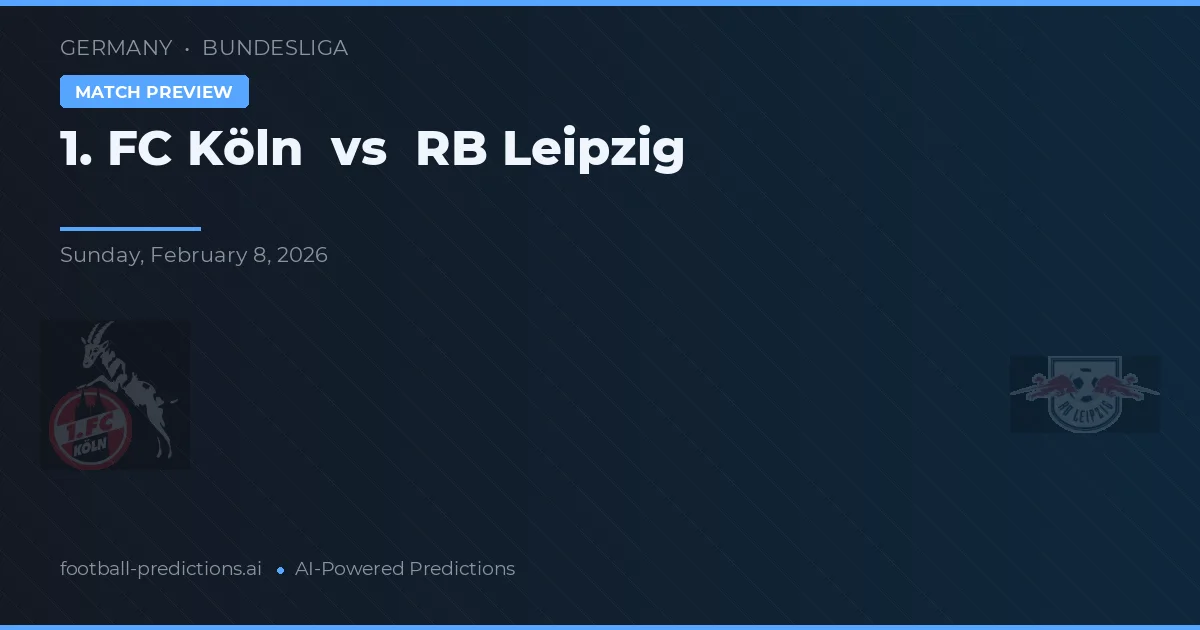 1. FC Köln vs RB Leipzig — matchtips och förhandstitt
