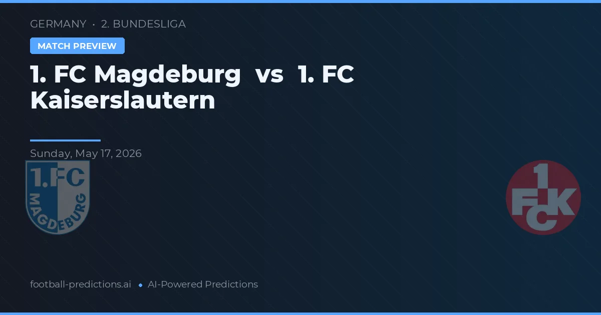 1. FC Magdeburg vs 1. FC Kaiserslautern — matchtips och förhandstitt