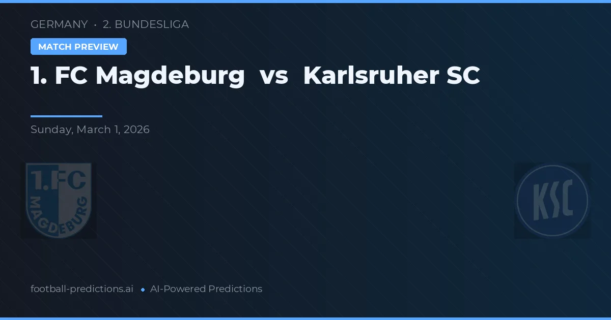 1. FC Magdeburg vs Karlsruher SC — matchtips och förhandstitt