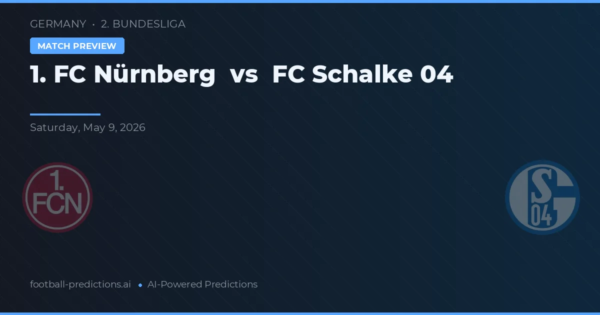 1. FC Nürnberg vs FC Schalke 04 — matchtips och förhandstitt