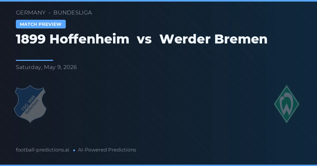 1899 Hoffenheim vs Werder Bremen — matchtips och förhandstitt