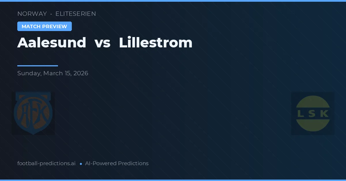 Aalesund vs Lillestrøm — matchtips och förhandstitt