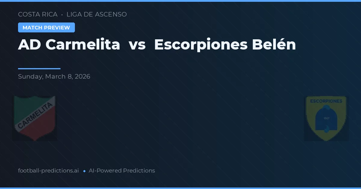 AD Carmelita vs Escorpiones Belén — matchtips och förhandstitt