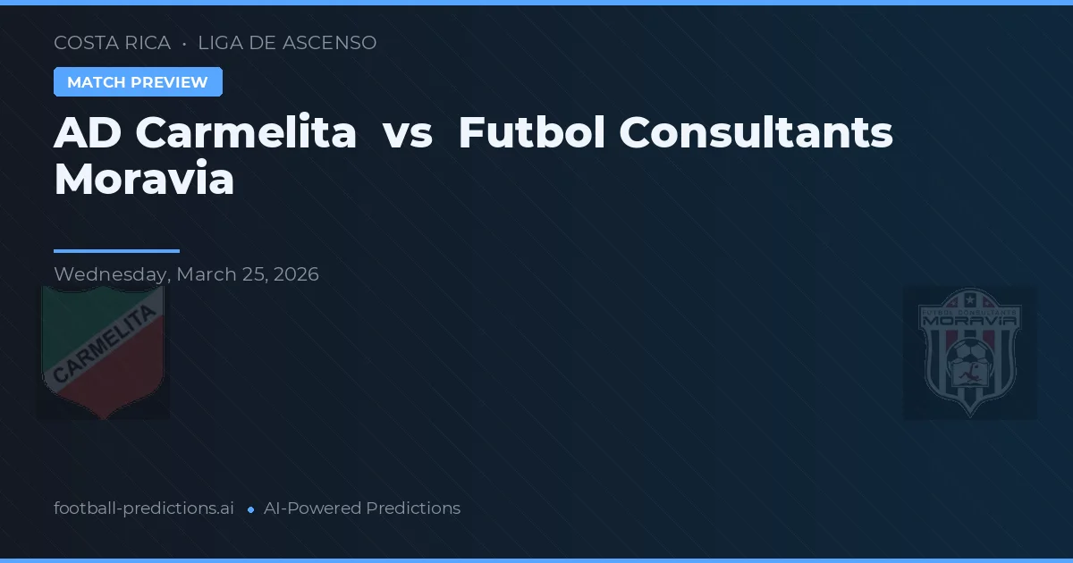AD Carmelita vs Futbol Consultants Moravia — matchtips och förhandstitt