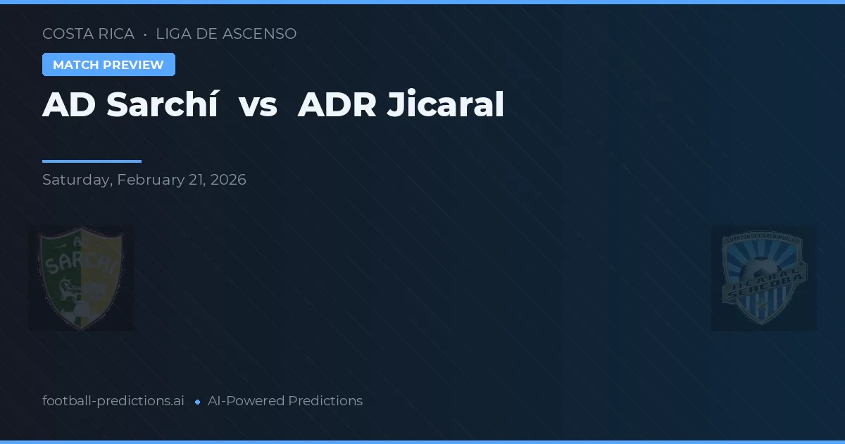 AD Sarchí vs ADR Jicaral — matchtips och förhandstitt
