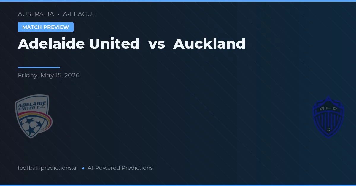 Adelaide United vs Auckland — matchtips och förhandstitt