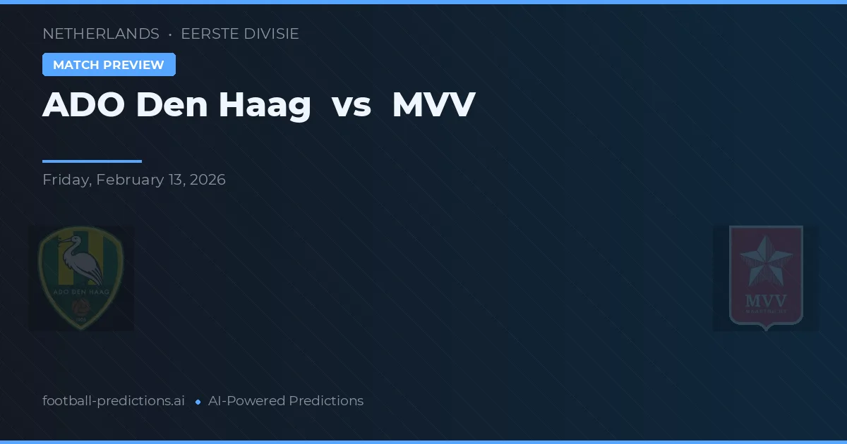 AFC Den Haag vs MVV Maastricht — matchtips och förhandstitt