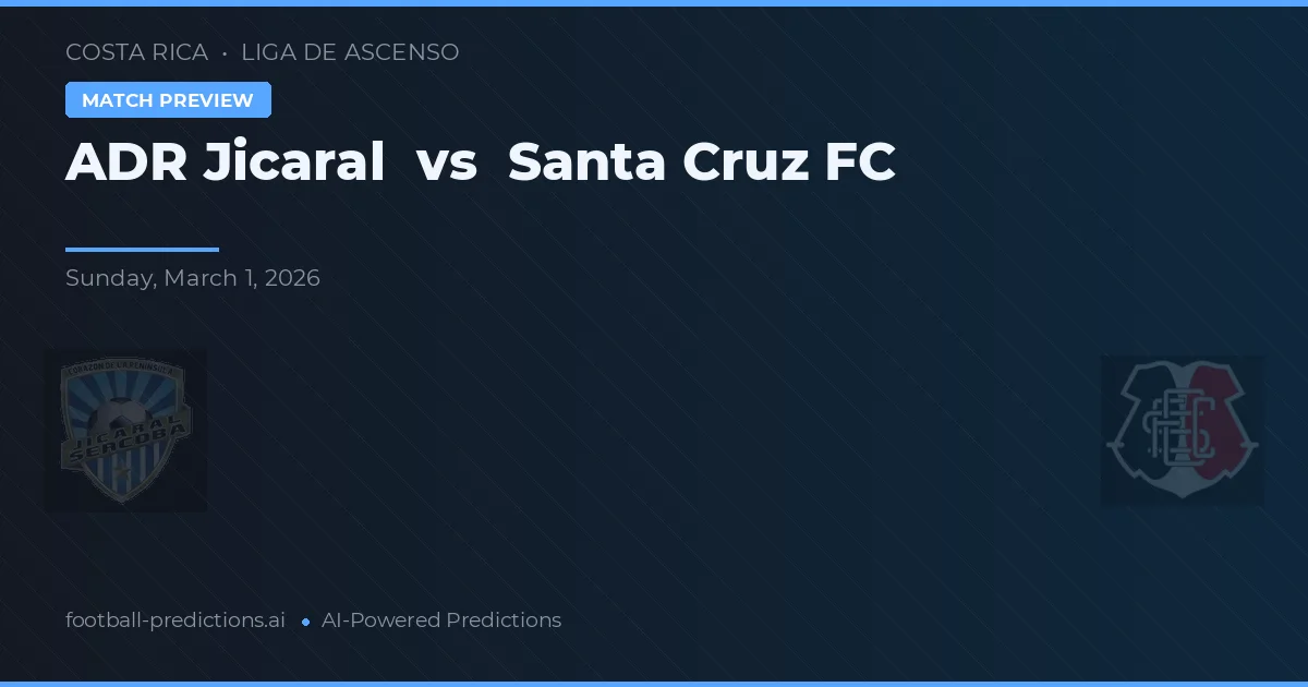 ADR Jicaral vs Santa Cruz FC — matchtips och förhandstitt