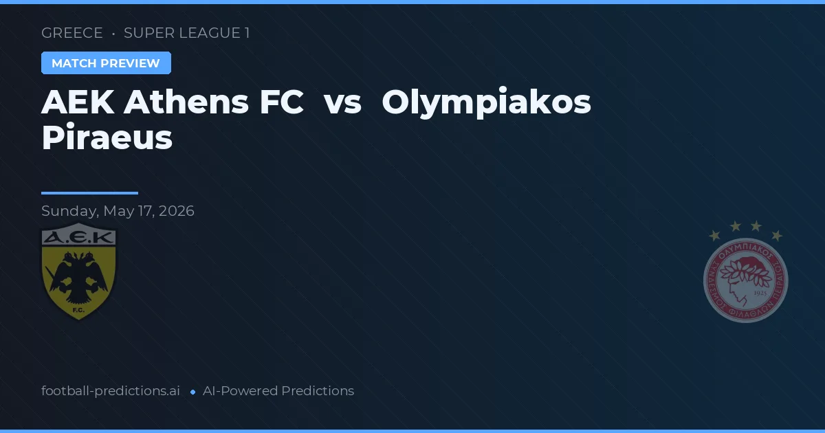 AEK Aten vs Olympiakos Piraeus — matchtips och förhandstitt
