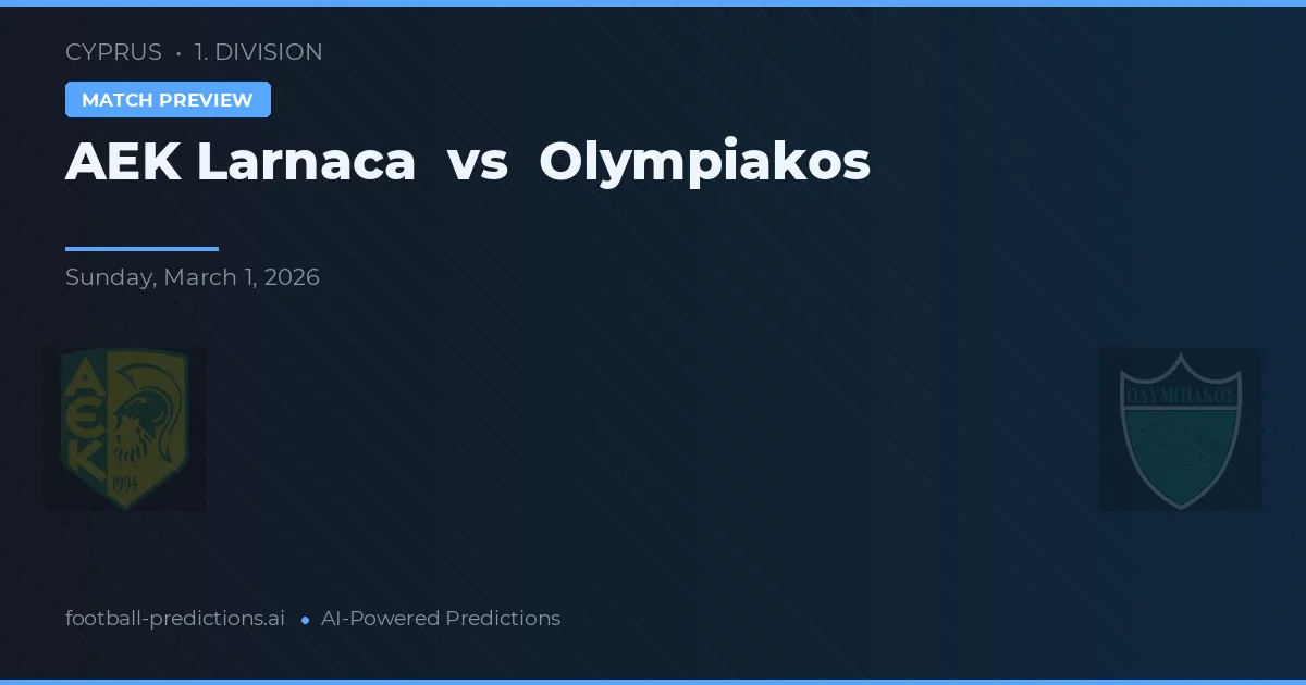 AEK Larnaca vs Olympiakos Nicosia — matchtips och förhandstitt