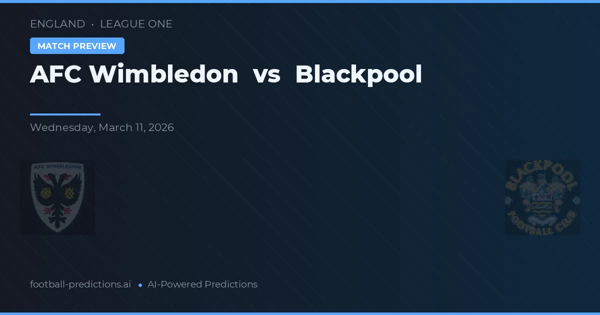 AFC Wimbledon vs Blackpool — matchtips och förhandstitt