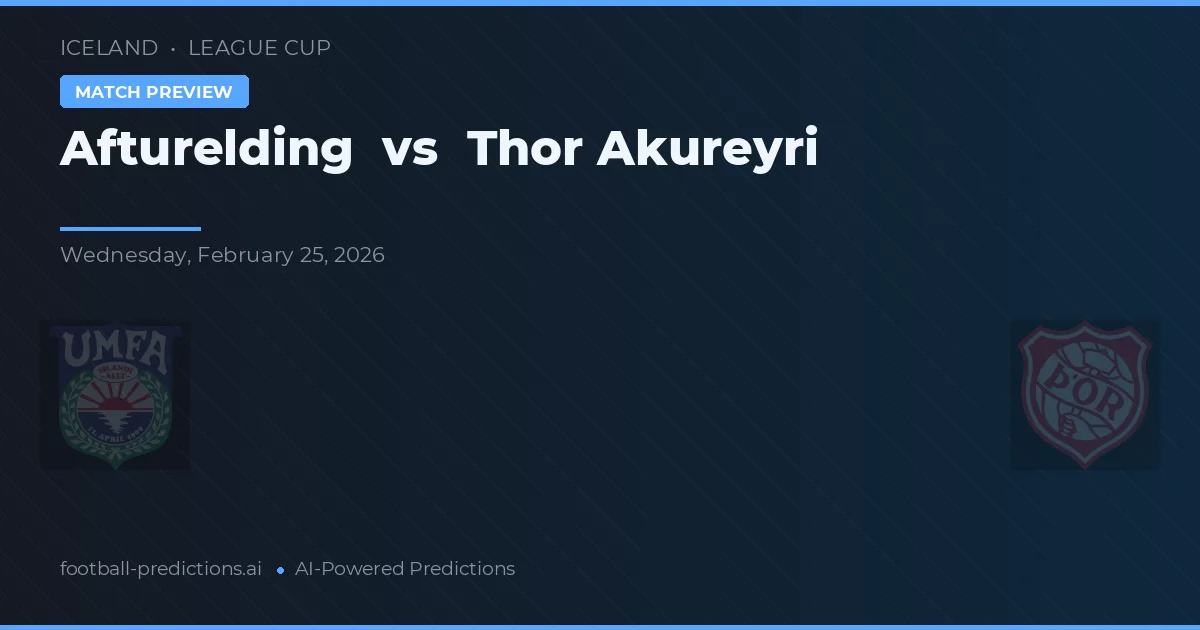Afturelding vs Thor Akureyri — matchtips och förhandstitt