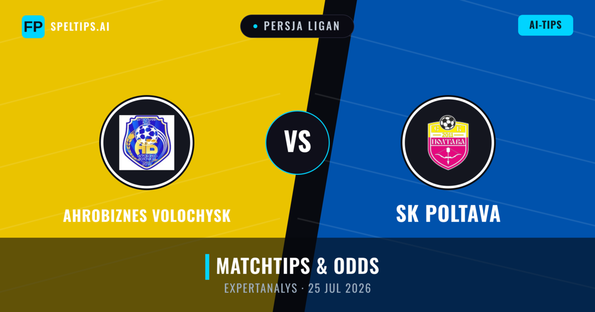 Ahrobiznes Volochysk vs SK Poltava — matchtips och förhandstitt