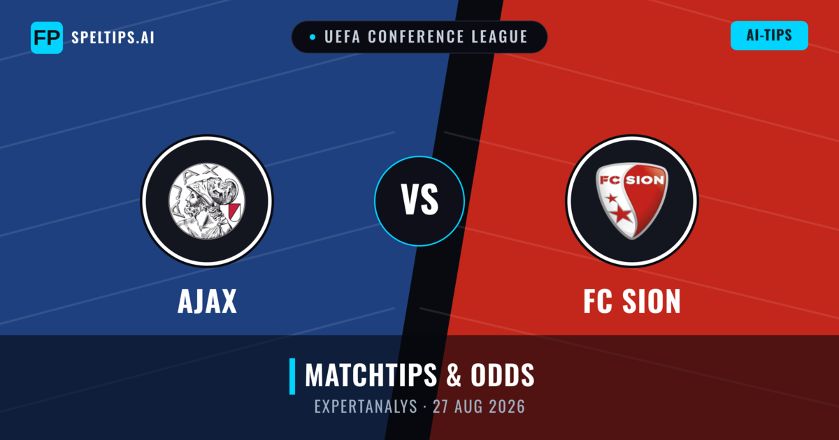 Ajax vs FC Sion — matchtips och förhandstitt