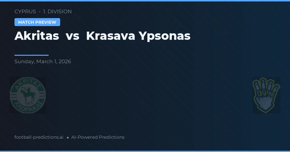 Akritas Chlorakas vs Krasava Ypsonas — matchtips och förhandstitt