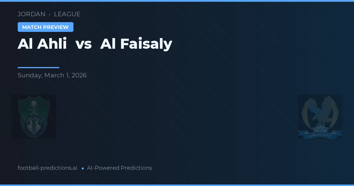 Al Ahli vs Al Faisaly — matchtips och förhandstitt