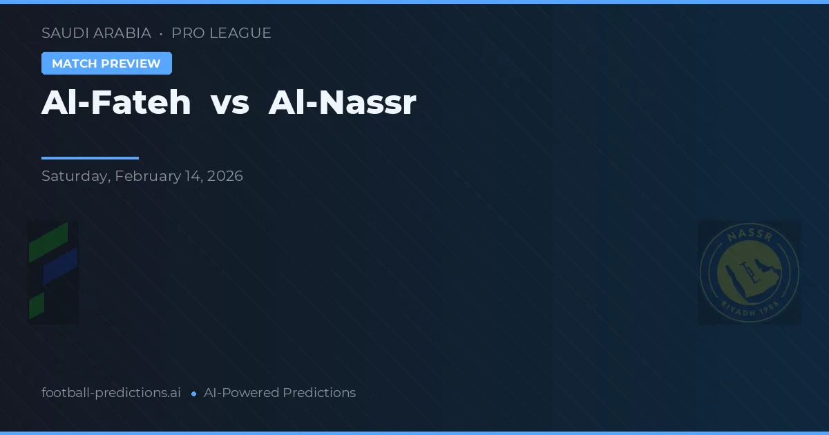 Al-Fateh vs Al-Nassr — matchtips och förhandstitt