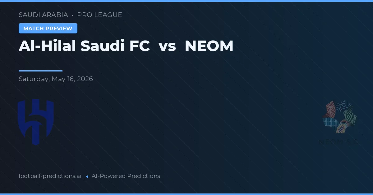 Al-Hilal Saudi FC vs NEOM — matchtips och förhandstitt